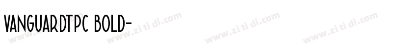 vanguardtpc bold字体转换